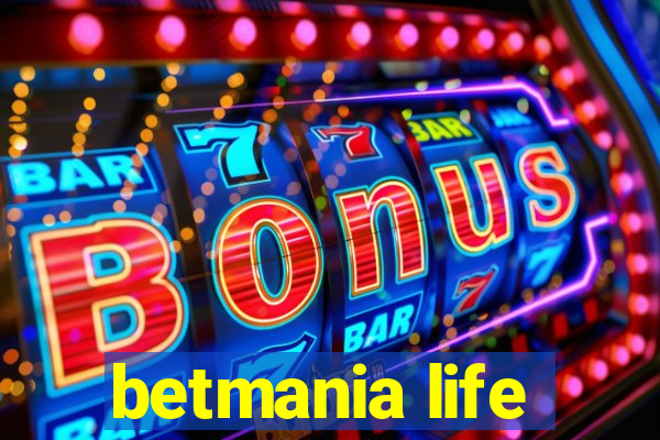 betmania life